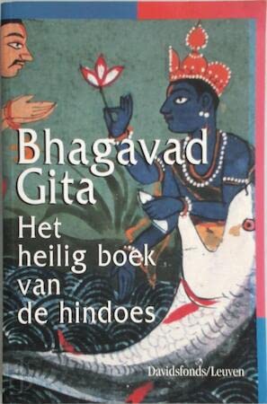 Bhagavad Gita. Het heilig boek van de hindoes Religion & Esotericism
