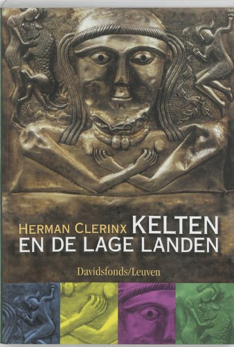 Kelten en de Lage Landen: vechten om het beste deel book