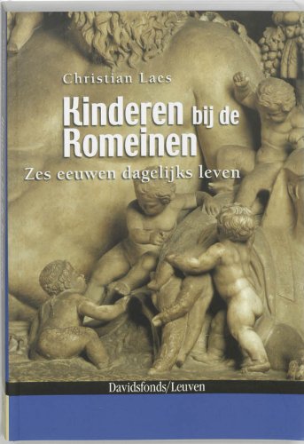 Kinderen bij de Romeinen: zes eeuwen dagelijks leven book