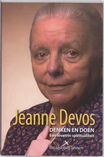 Denken en doen: een leven in spiritualiteit Books