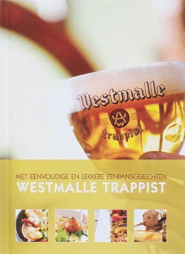 Westmalle Trappist: Met eenvoudige en lekkere eenpansgerechten book