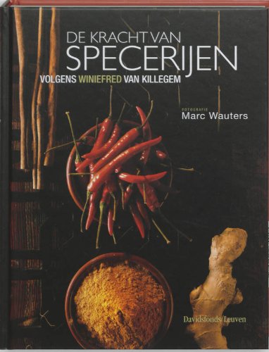 De kracht van specerijen: volgens Winiefred van Killegem Books