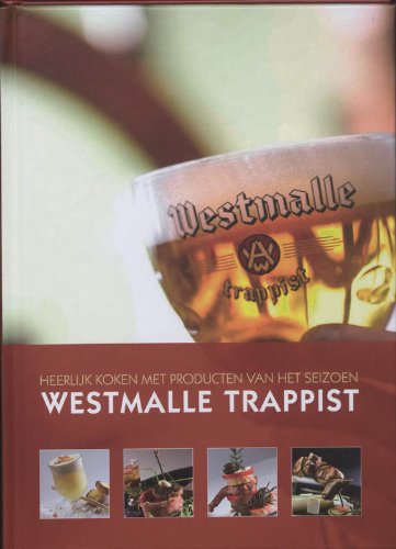 Westmalle Trappist: heerlijk koken met producten van het seizoen book