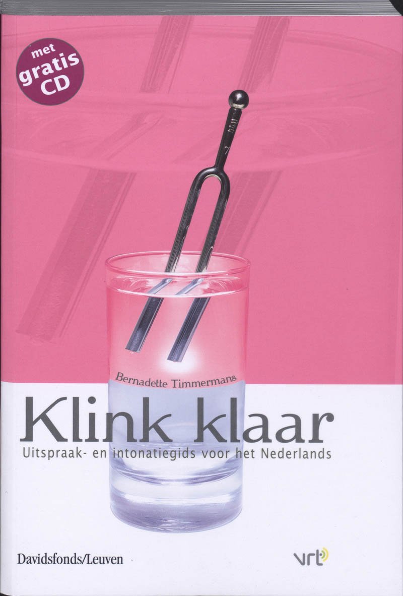 Klink klaar. Uitspraak- en intonatiegids voor het Nederlands Books