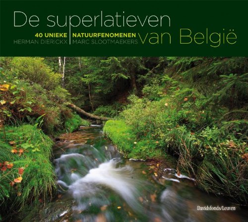 Topnatuur in België: 40 unieke natuurfenomenen Leisure, Home & Garden