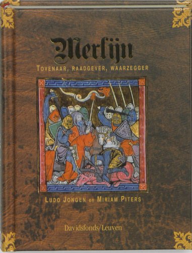 Merlijn: tovenaar, raadgever, waarzegger book