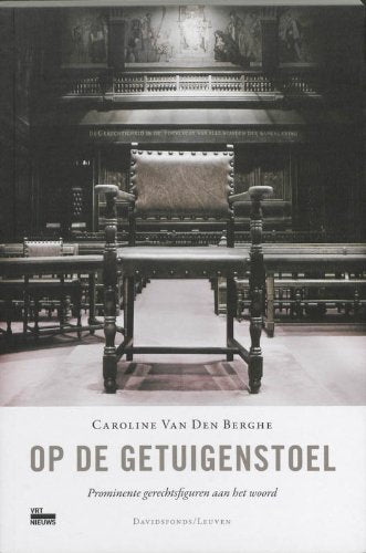 Op de getuigenstoel: Prominente gerechtsfiguren aan het woord book