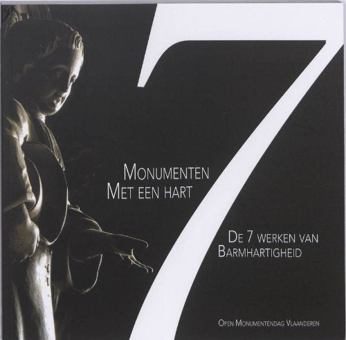 Monumenten met een hart: de 7 werken van barmhartigheid book