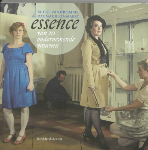 Essence van 10 ondernemende vrouwen: Van tien ondernemende vrouwen book