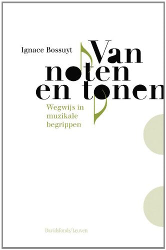 Van noten en tonen: wegwijs in muzikale begrippen book