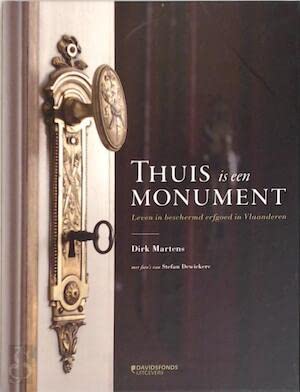 Thuis is een monument: leven in beschermd erfgoed in Vlaanderen book