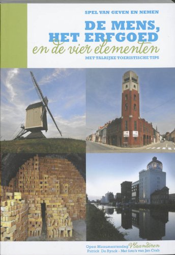 Open Monumentendag Vlaanderen 2010: De mens, het erfgoed en de vier elementen: spel van geven en nemen : met talrijke toeristische tips book