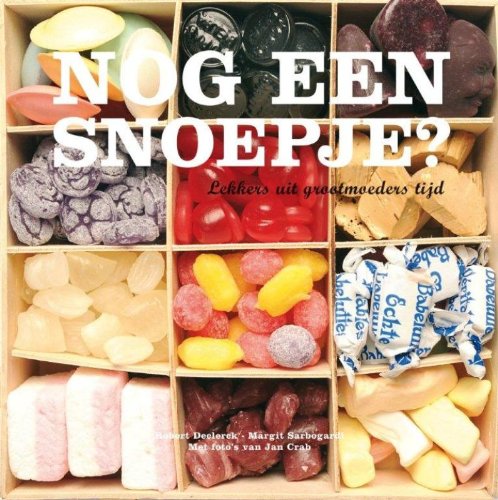 Nog een snoepje?: lekkers uit grootmoeders tijd book
