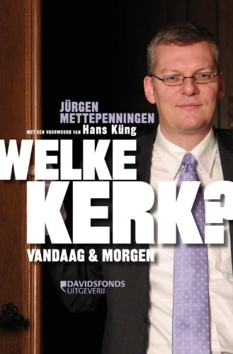 Welke kerk?: vandaag en morgen Religion & Esotericism