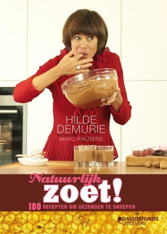 Natuurlijk zoet!: 100 recepten om gezond(er) te snoepen book