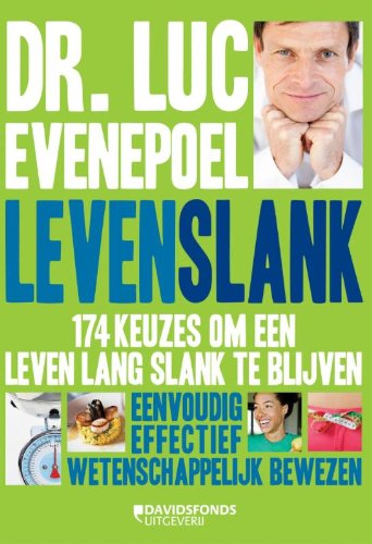 Levenslank: 174 keuzes om een leven lang slank te blijven - eenvoudig effectief wetenschappelijk bewezen Social Sciences