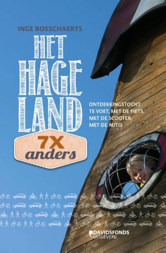 Het Hageland, 7 x anders: ontdekkingstocht te voet, met de fiets, met de scooter, met de auto Leisure, Home & Garden