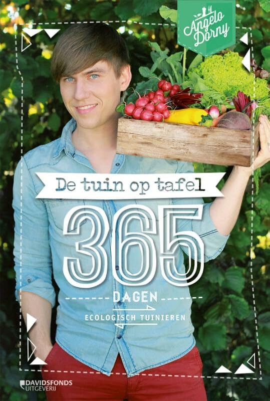De tuin op tafel: 365 dagen ecologisch tuinieren book