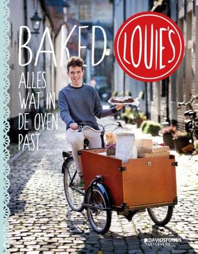 Baked Louie's: alles wat in de oven past Leisure, Home & Garden