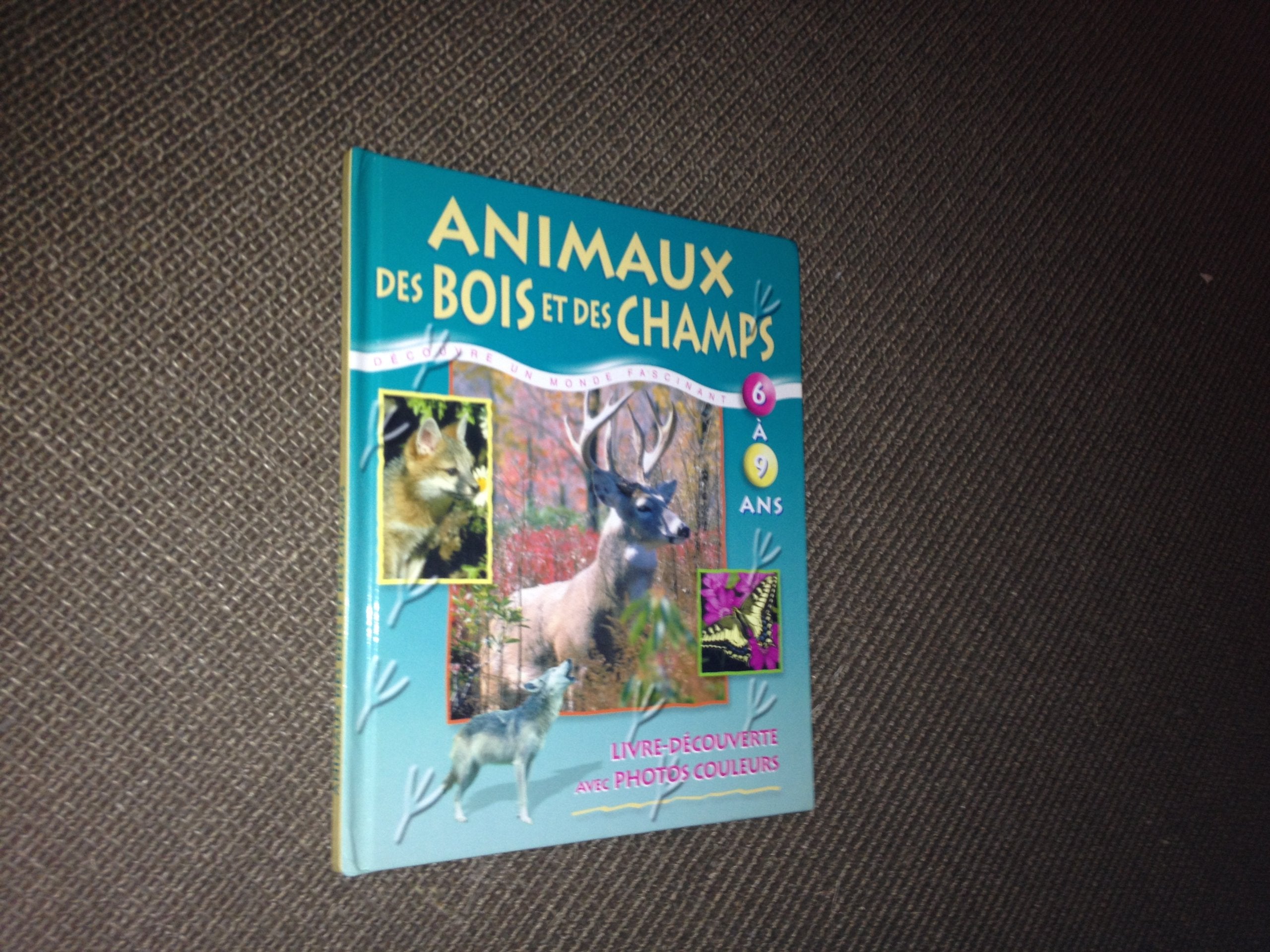 animaux des bois et des champs 6 à 9 ans book
