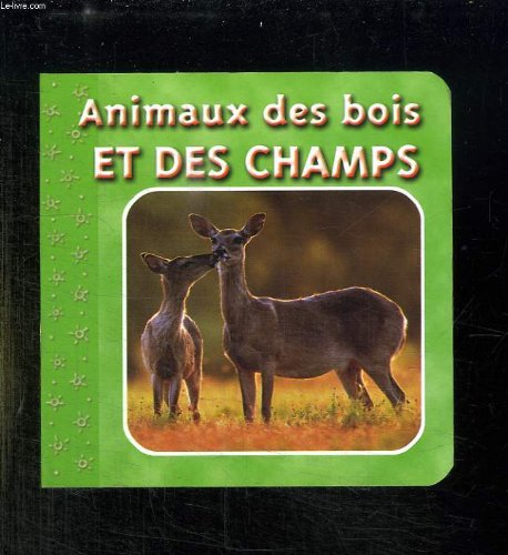 ANIMAUX DES BOIS ET DES CHAMPS. book