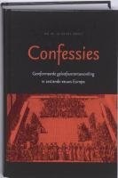 CONFESSIES: Gereformeerde geloofsverantwoording in zestiende-eeuws Europa book