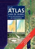 De Atlas van de Bijbel: en de geschiedenis van het christendom book