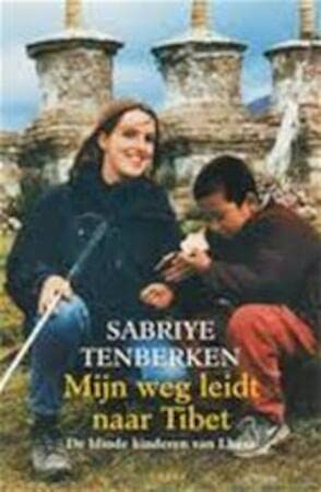 Mijn weg leidt naar Tibet: de blinde kinderen van Lhasa (Sirene pockets, 112) Books