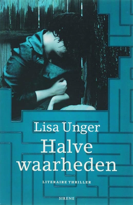 Halve waarheden / druk 1: Literaire thriller (Sirene) Contemporary literature