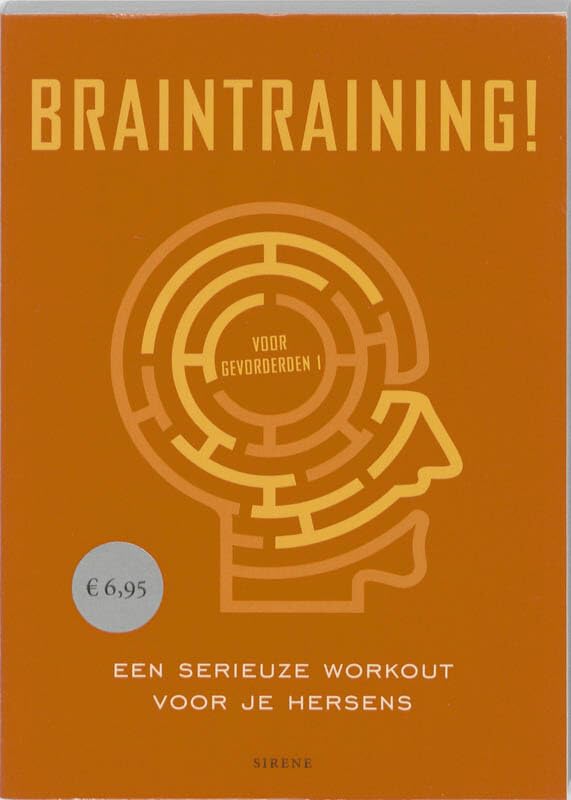 Braintraining! Gevorderden 1 / druk 1: een serieuze workout voor je hersens (Sirene) Leisure & Fun