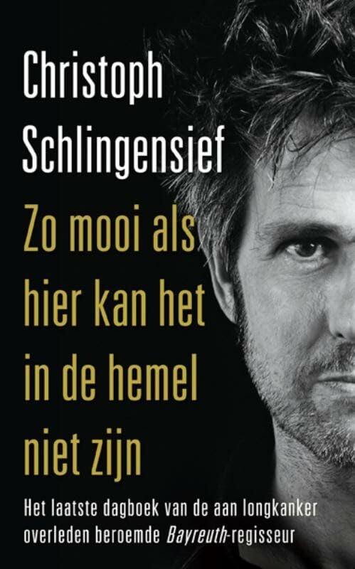Zo mooi als hier kan het in de hemel niet zijn: het laatste dagboek van de aan longkanker overleden beroemde Bayreuth-regisseur Manga