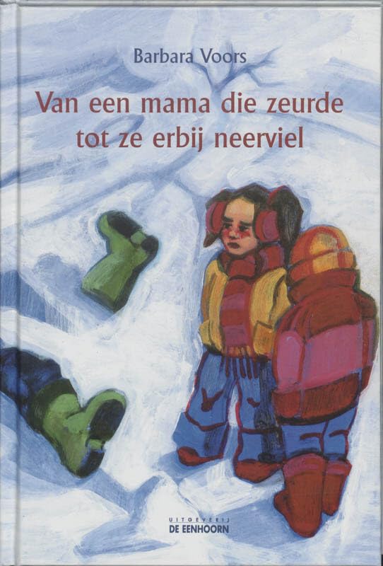 Van een mama die zeurde tot ze erbij neerviel book