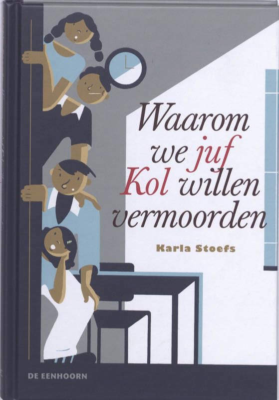 Waarom we juf Kol willen vermoorden book