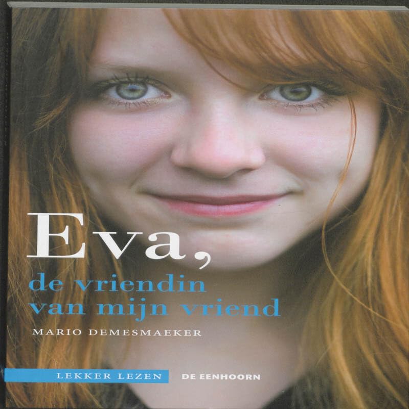 Eva, de vriendin van mijn vriend Books