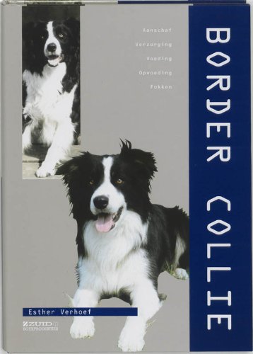 Border Collie. Aanschaf, verzorging, voeding, fokken Pets