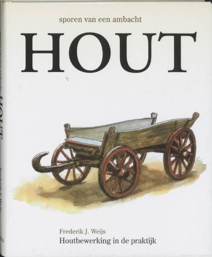 Hout (Sporen van een ambacht) Books