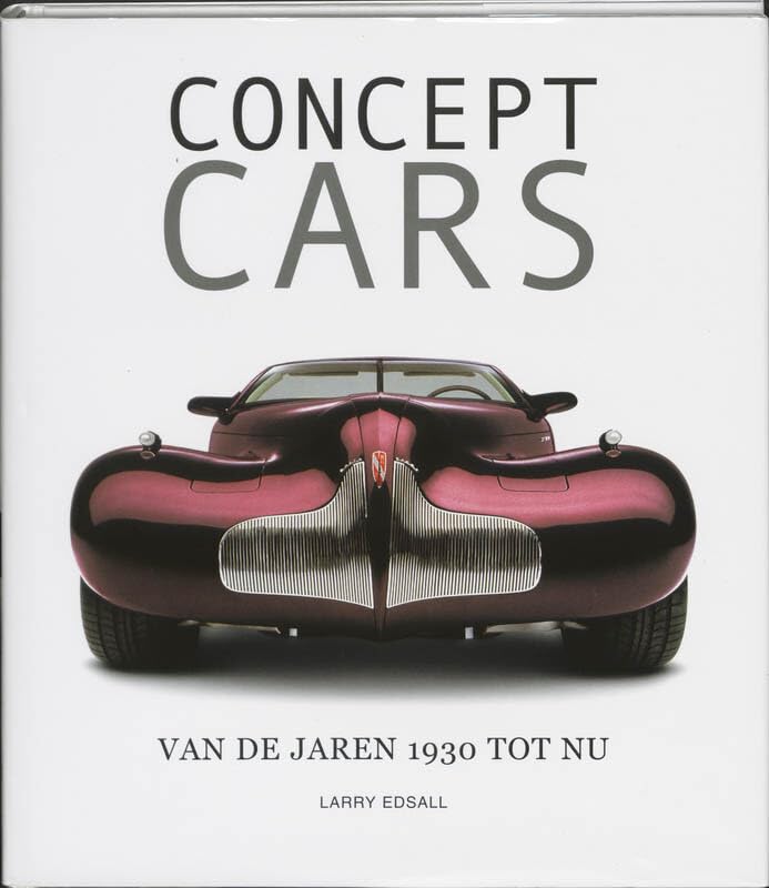 Concept Cars: van de jaren 1930 tot nu book