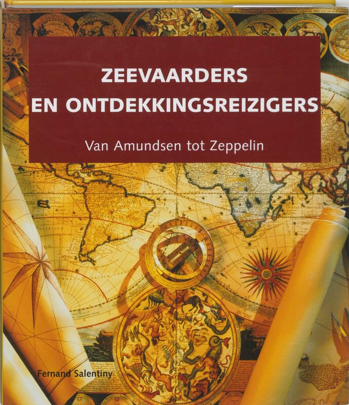Zeevaarders en ontdekkingsreizigiers: van Amundsen tot Zeppelin Reference Books