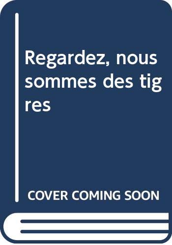 Tigres: Regardez nous sommes des... book