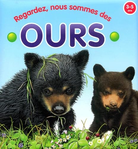 Ours: Regardez nous sommes des... book