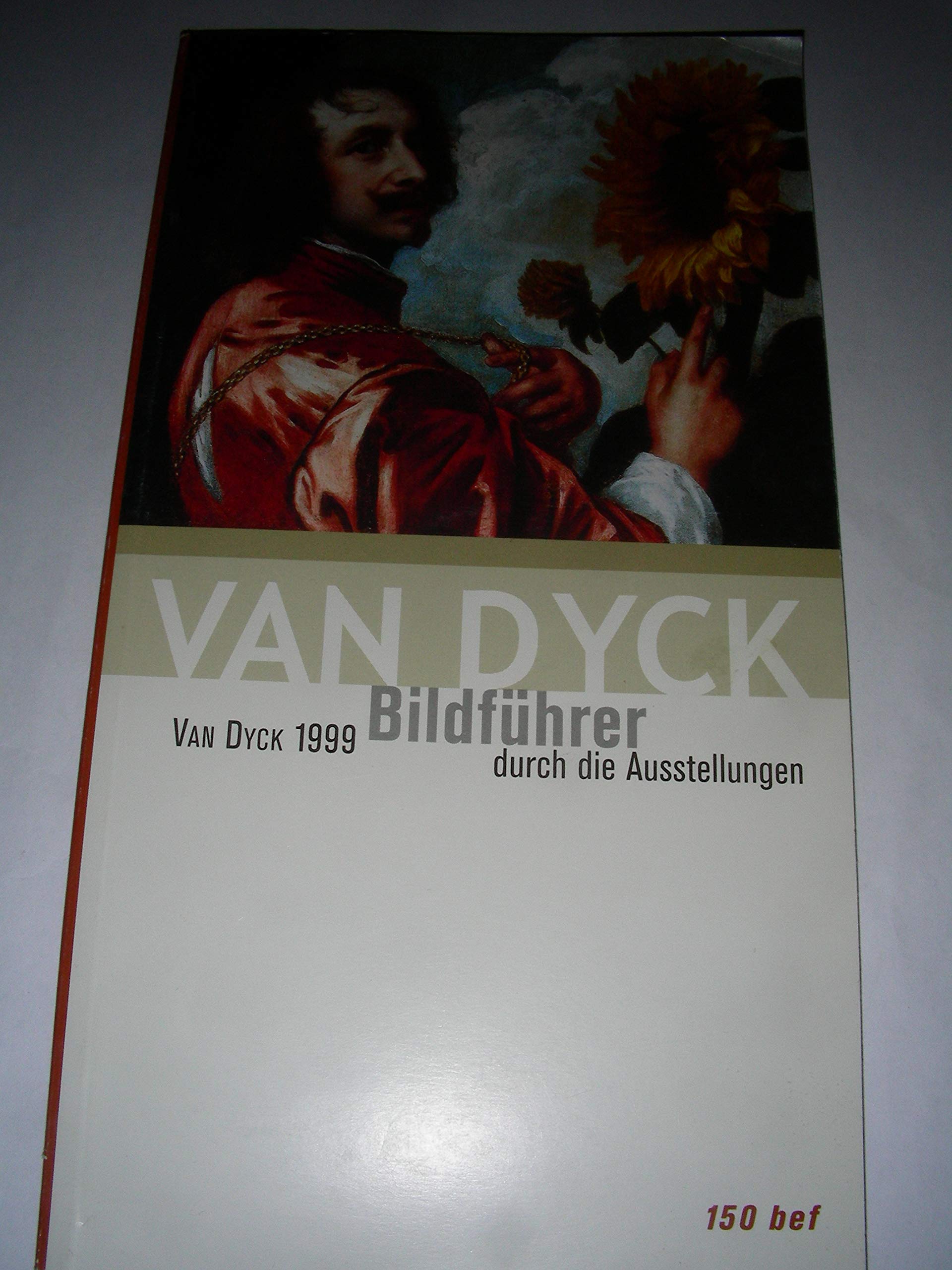 Van Dyck 1999. Bildführer durch die Ausstellungen. Books