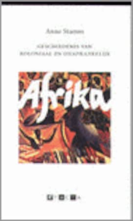 Geschiedenis van koloniaal en onafhankelijk Afrika book