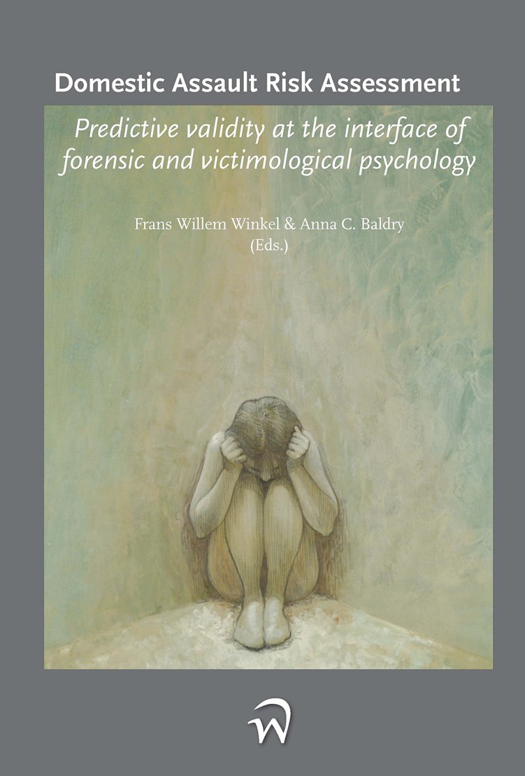 Domestic Assault Risk Assessment: Predictive Validity at the Interface of Forensic and Victimological Psychology Law