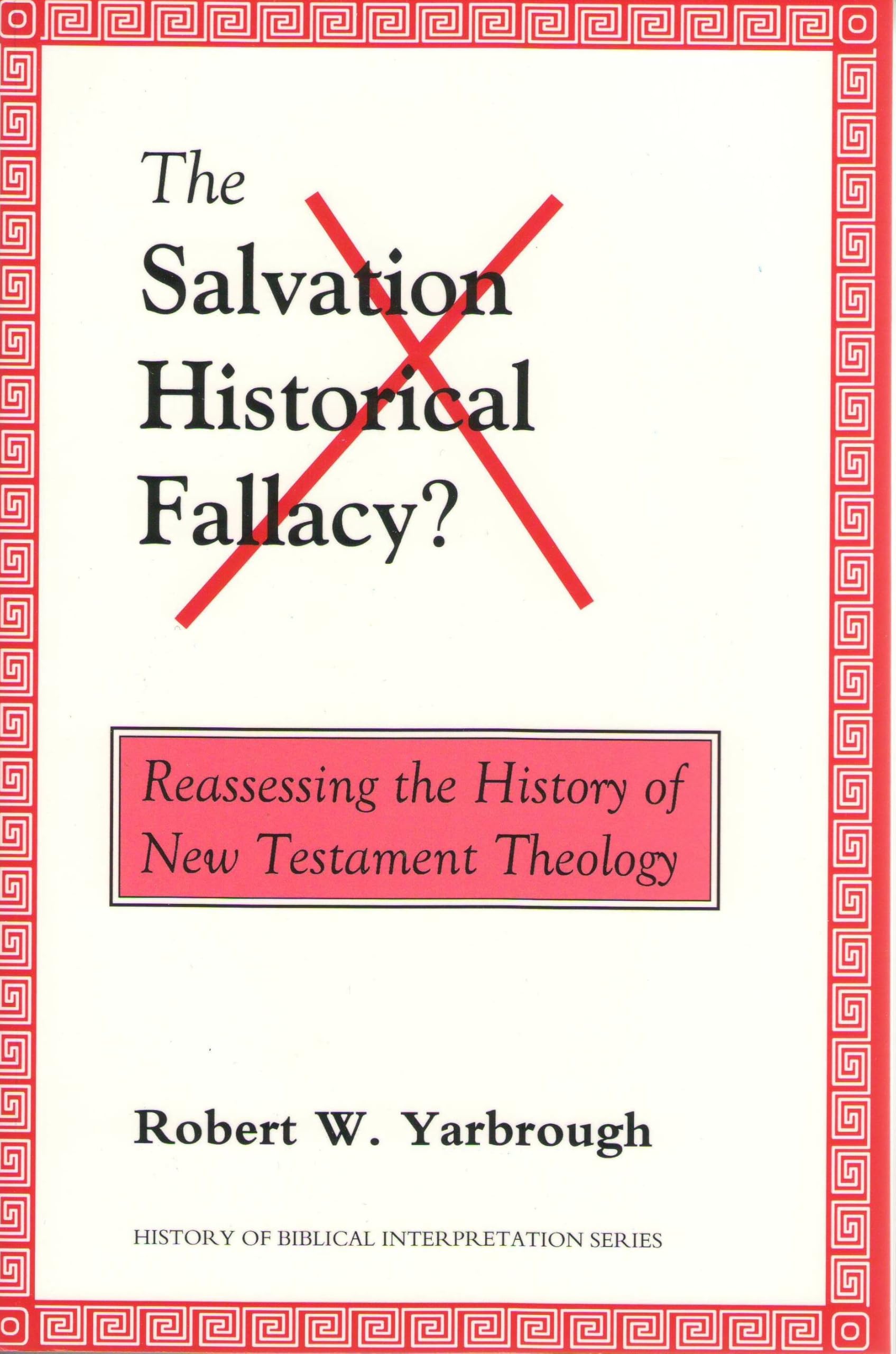 The Salvation-Historical Fallacy? book