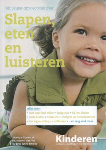 Hét peuter-opvoedboek over: slapen, eten en luisteren book