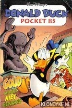 Goud maakt niet gelukkig (Donald Duck pocket, 85) Books