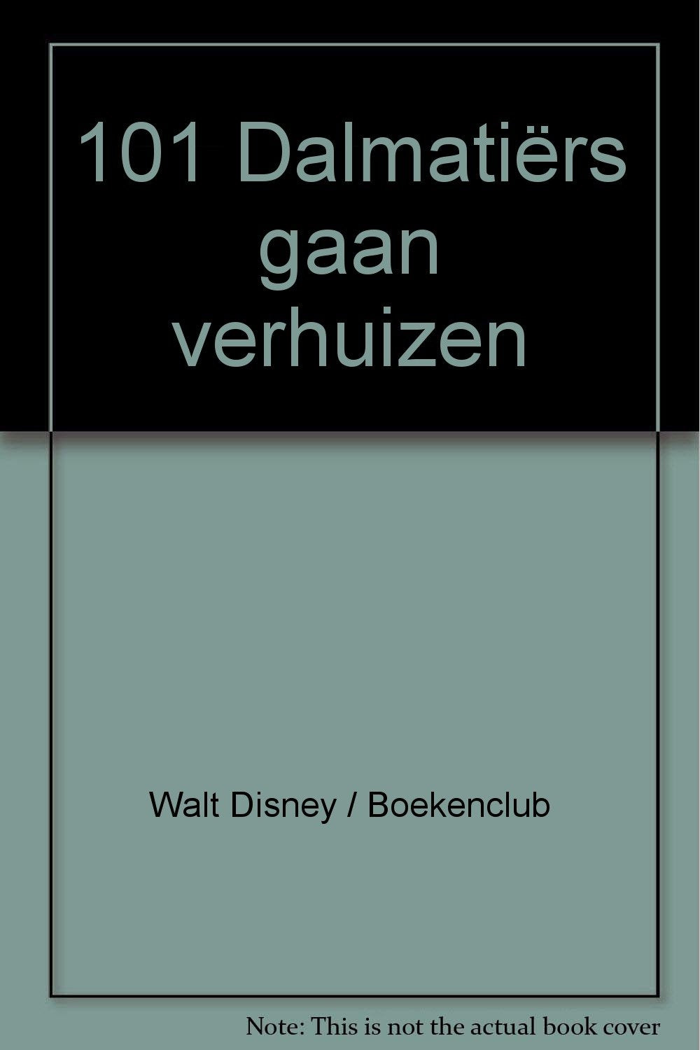 101 Dalmatiërs gaan verhuizen (Disney Boekenclub) Books