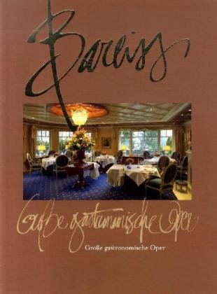 Bareiss - Große gastronomische Oper: Das Restaurant Bareiss im Hotel Bareiss Leisure, Home & Garden