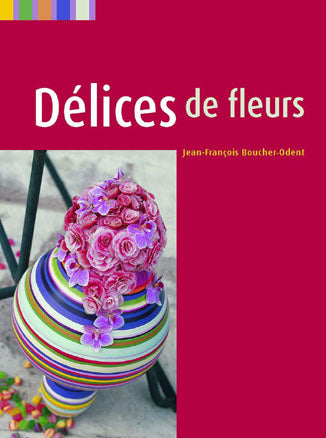 Délices de fleurs. Floral delights Film, Art & Culture