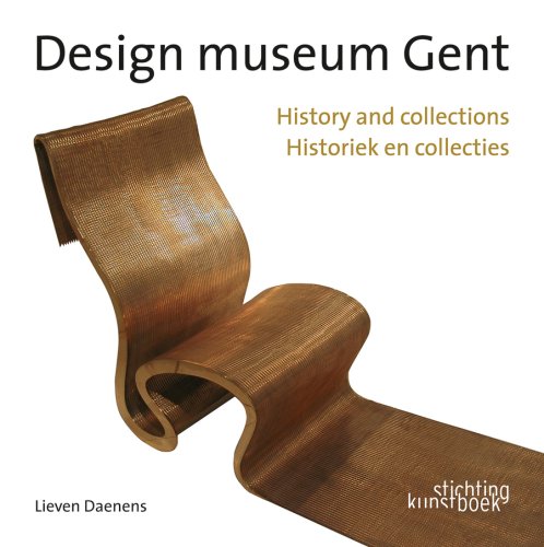 Design Museum Gent: History and Collections - Historiek Collecties: history and collections = historiek en collecties Film, Art & Culture